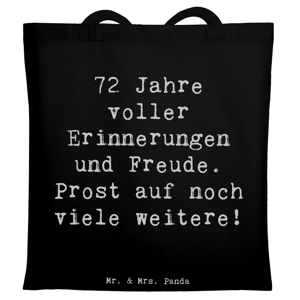 Tragetasche Spruch 72. Geburtstag Glückwünsche Beuteltasche, Beutel, Einkaufstasche, Jutebeutel, Stoffbeutel, Tasche, Shopper, Umhängetasche, Strandtasche, Schultertasche, Stofftasche, Tragetasche, Badetasche, Jutetasche, Einkaufstüte, Laptoptasche, Geburtstag, Geburtstagsgeschenk, Geschenk
