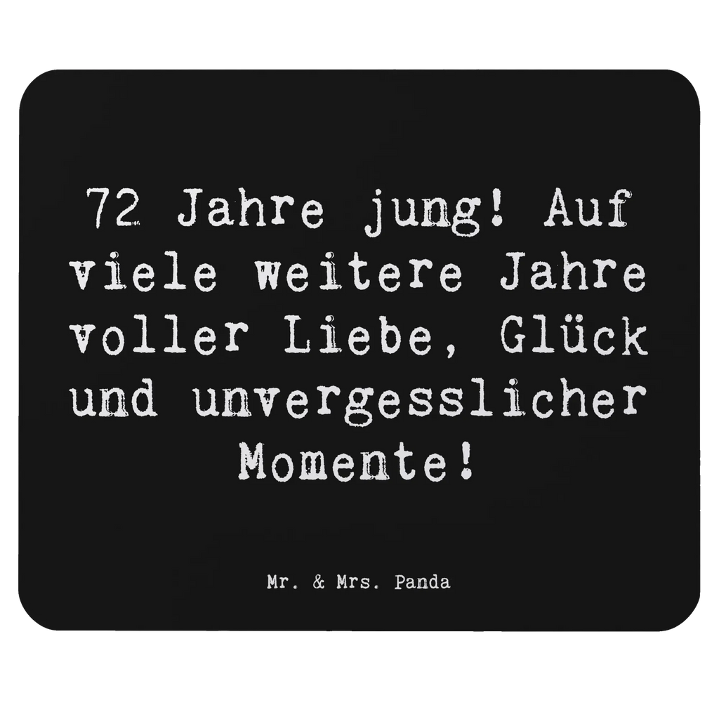 Mouse mat Saying 72 Jahre jung! Auf viele weitere Jahre voller Liebe, Glück und unvergesslicher Momente! Mauspad, Arbeitszimmer, PC Zubehör, Mausunterlage, Computer zubehör, Mousepad, Designer Mauspad, Einzigartiges Mauspad, Mauspad Büro, Büroausstattung, Geburtstag, Geburtstagsgeschenk, Geschenk