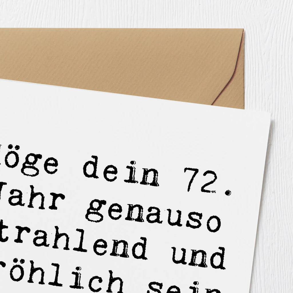 Deluxe Card Saying Möge dein 72. Jahr genauso strahlend und fröhlich sein wie du! Glückwunschkarte, Hochwertige Grußkarte, Geburtstagskarte, Grußkarte, Karte, Hochzeitskarte, Einladungskarte, Klappkarte, Hochwertige Klappkarte, Geburtstag, Geburtstagsgeschenk, Geschenk
