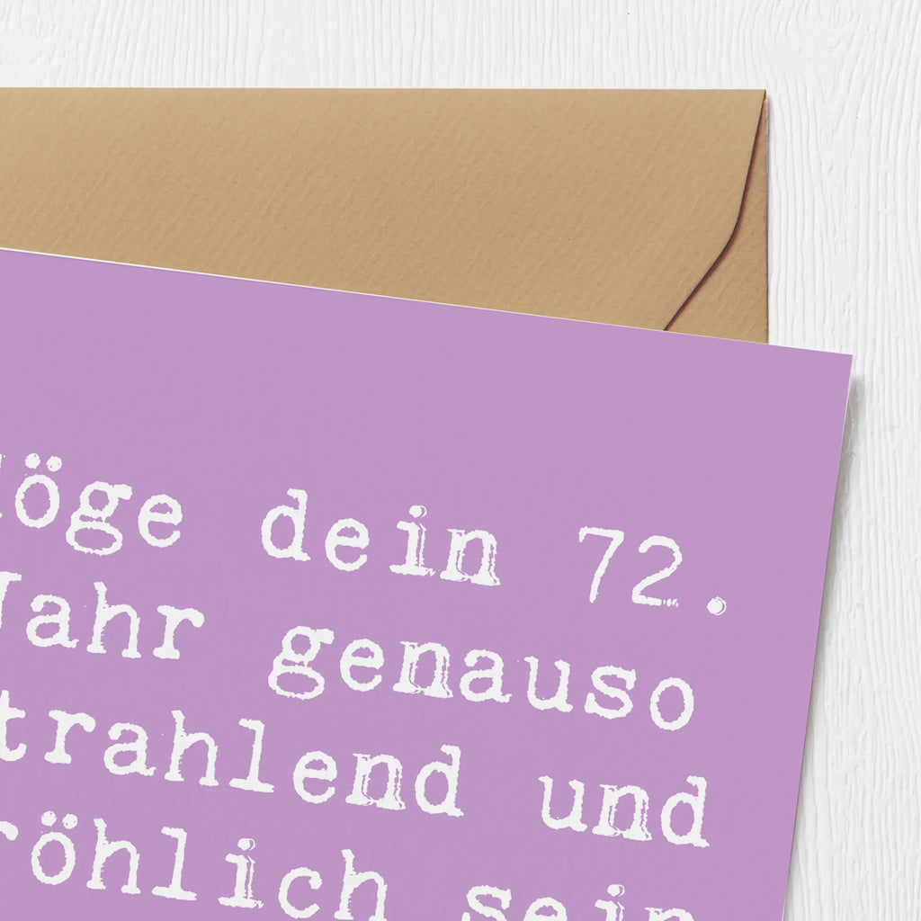 Deluxe Card Saying Möge dein 72. Jahr genauso strahlend und fröhlich sein wie du! Glückwunschkarte, Hochwertige Grußkarte, Geburtstagskarte, Grußkarte, Karte, Hochzeitskarte, Einladungskarte, Klappkarte, Hochwertige Klappkarte, Geburtstag, Geburtstagsgeschenk, Geschenk