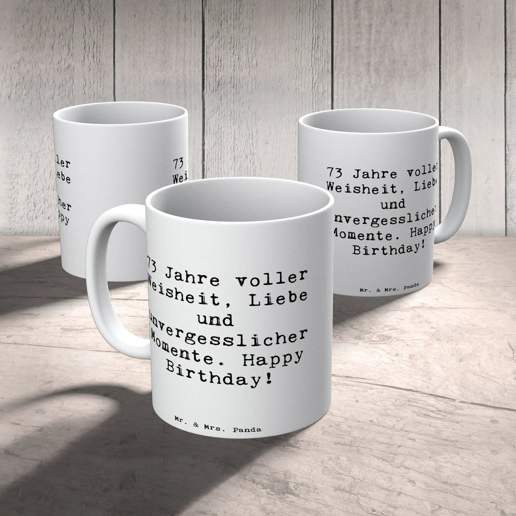 Tasse 73. Geburtstag Geschenktasse, Keramiktasse, Kaffeetasse, Teetasse, Tasse, Porzellantasse, Tasse mit Motiven, Tasse mit Zitaten, Bürotasse, Geburtstag, Geburtstagsgeschenk, Geschenk