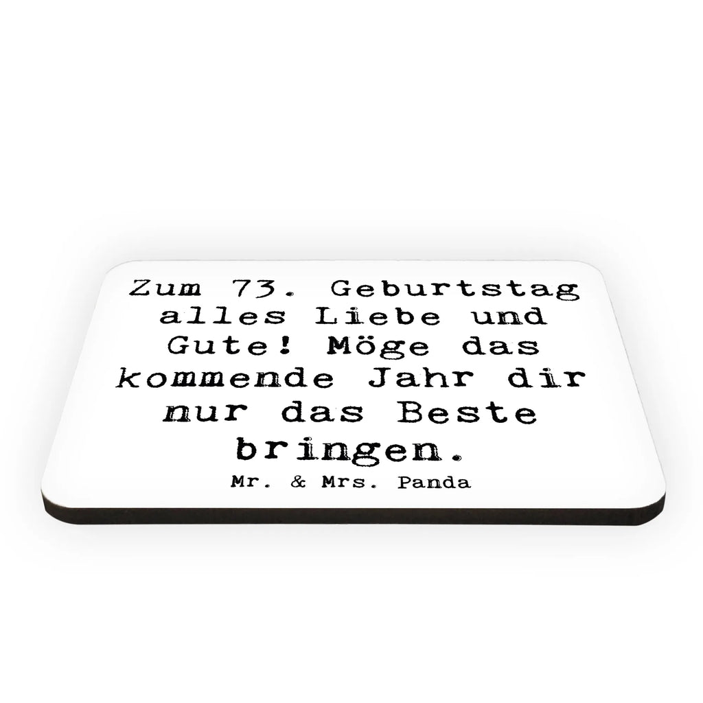 Magnet Saying Zum 73. Geburtstag alles Liebe und Gute! Möge das kommende Jahr dir nur das Beste bringen. Dekomagnet, Pinnwandmagnet, Souvenir Magnet, Whiteboard Magnet, Kühlschrankmagnet, Kühlschrank Dekoration, Motivmagnete, Notiz Magnet, Geburtstag, Geburtstagsgeschenk, Geschenk