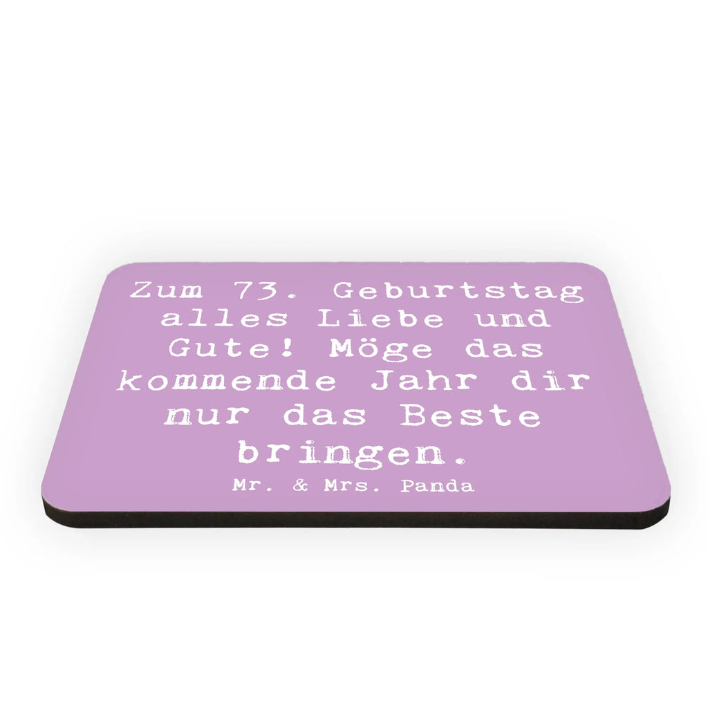 Magnet Saying Zum 73. Geburtstag alles Liebe und Gute! Möge das kommende Jahr dir nur das Beste bringen. Dekomagnet, Pinnwandmagnet, Souvenir Magnet, Whiteboard Magnet, Kühlschrankmagnet, Kühlschrank Dekoration, Motivmagnete, Notiz Magnet, Geburtstag, Geburtstagsgeschenk, Geschenk