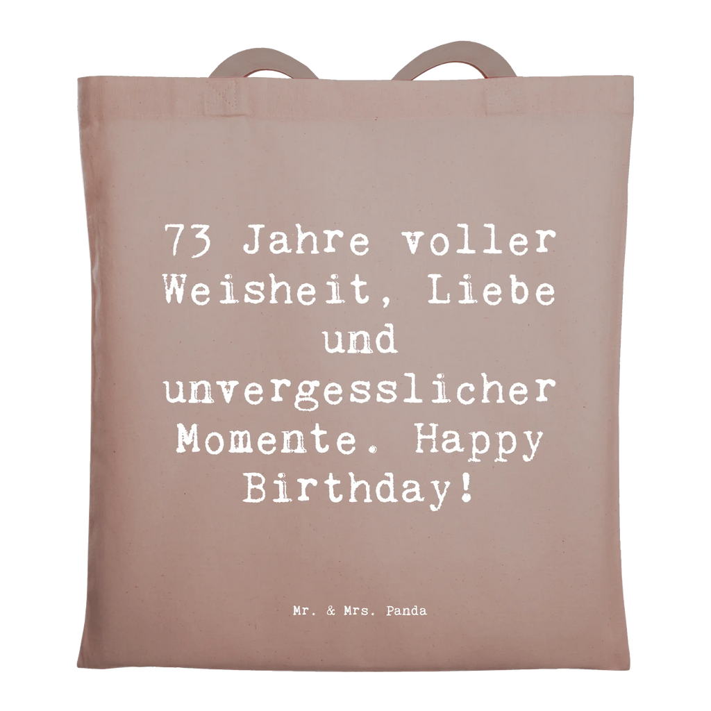 Tragetasche Spruch 73. Geburtstag Beuteltasche, Beutel, Einkaufstasche, Jutebeutel, Stoffbeutel, Tasche, Shopper, Umhängetasche, Strandtasche, Schultertasche, Stofftasche, Tragetasche, Badetasche, Jutetasche, Einkaufstüte, Laptoptasche, Geburtstag, Geburtstagsgeschenk, Geschenk