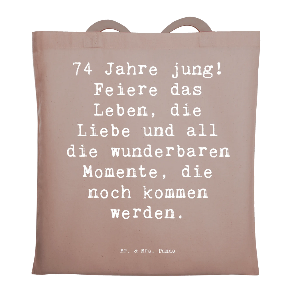 Tragetasche Spruch 74. Geburtstag Freude Tragetasche, Schultertasche, Stoffbeutel, Strandtasche, Badetasche, Beutel, Beuteltasche, Jutebeutel, Shopper, Jutetasche, Umhängetasche, Einkaufstüte, Stofftasche, Laptoptasche, Einkaufstasche, Tasche, Geburtstag, Geburtstagsgeschenk, Geschenk