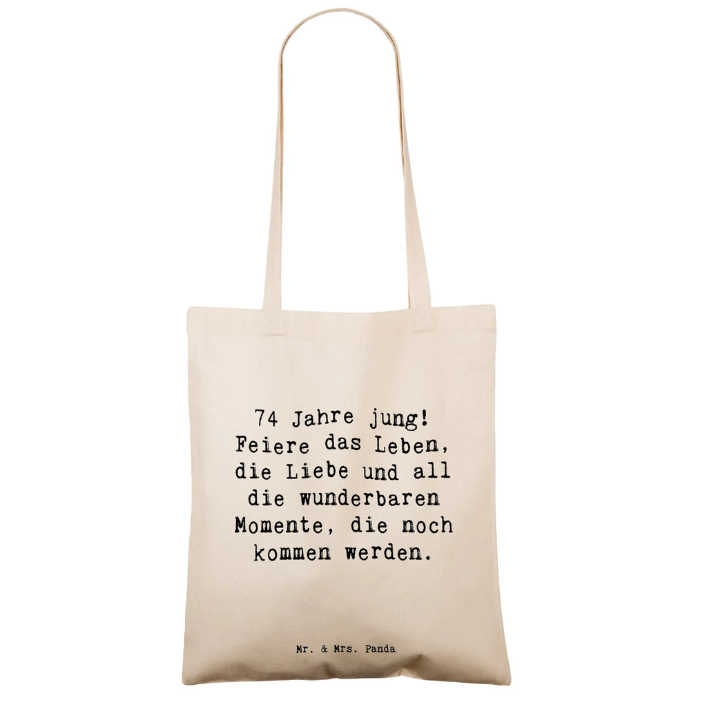 Tragetasche Spruch 74. Geburtstag Freude Tragetasche, Schultertasche, Stoffbeutel, Strandtasche, Badetasche, Beutel, Beuteltasche, Jutebeutel, Shopper, Jutetasche, Umhängetasche, Einkaufstüte, Stofftasche, Laptoptasche, Einkaufstasche, Tasche, Geburtstag, Geburtstagsgeschenk, Geschenk