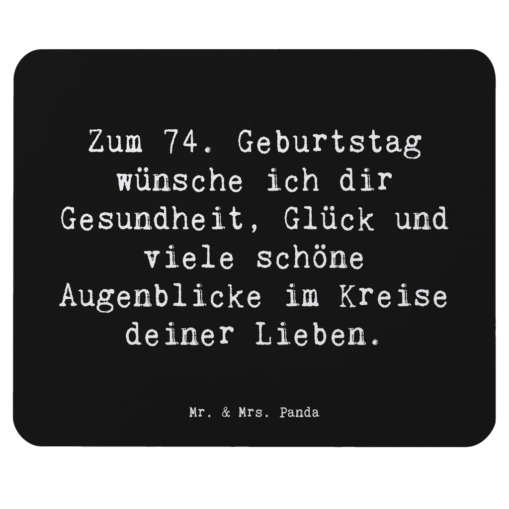 Mauspad Spruch 74. Geburtstag Designer Mauspad, PC Zubehör, Mauspad Büro, Büroausstattung, Einzigartiges Mauspad, Computer zubehör, Mousepad, Mausunterlage, Mauspad, Arbeitszimmer, Geburtstag, Geburtstagsgeschenk, Geschenk