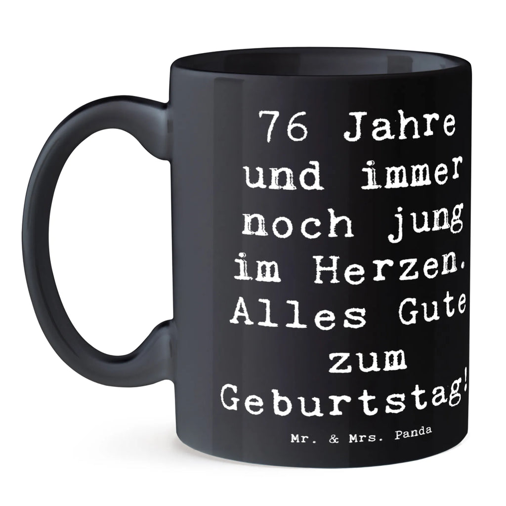 Mug Saying 76 Jahre und immer noch jung im Herzen. Alles Gute zum Geburtstag! Teetasse, Tasse mit Zitaten, Kaffeetasse, Bürotasse, Porzellantasse, Geschenktasse, Keramiktasse, Tasse, Tasse mit Motiven, Geburtstag, Geburtstagsgeschenk, Geschenk