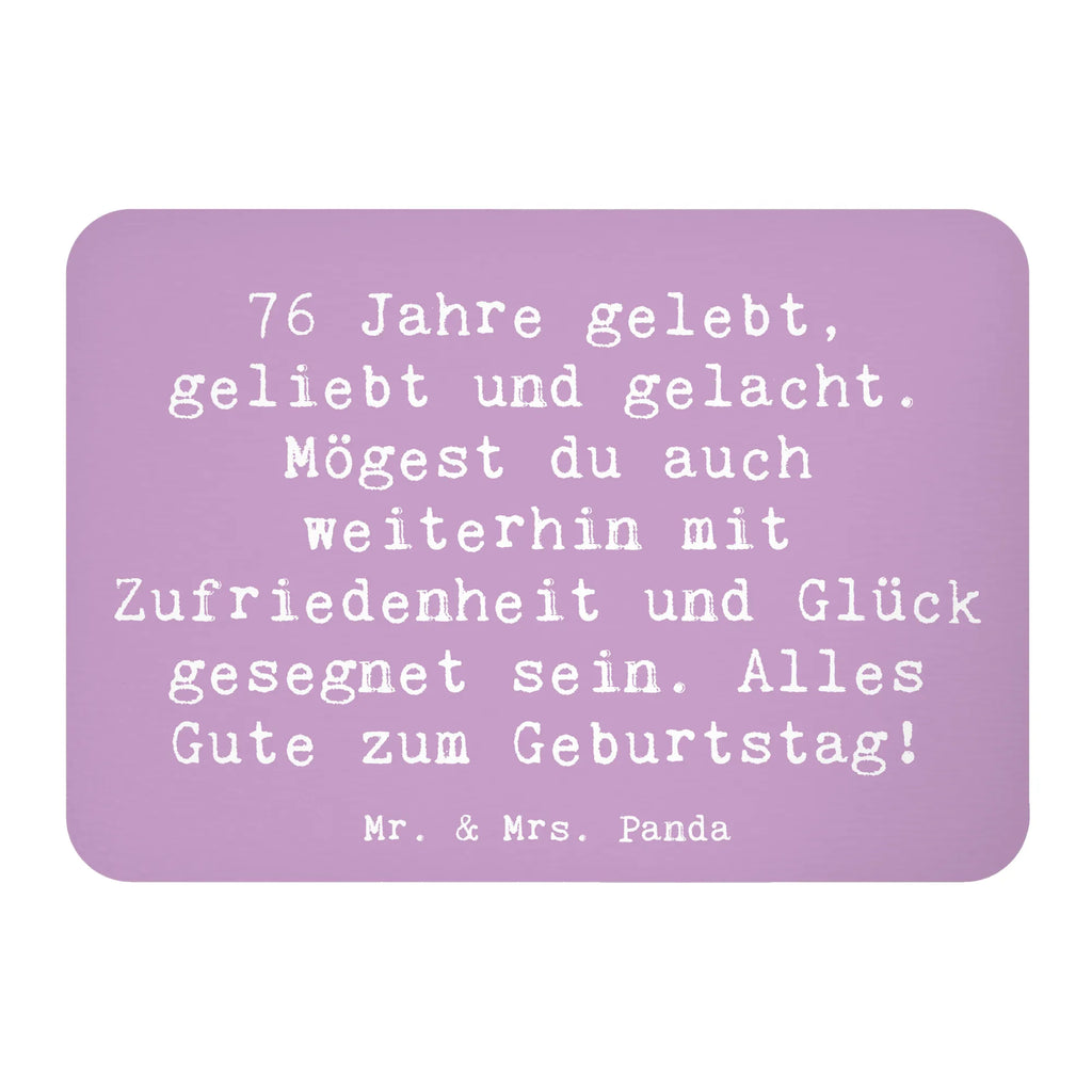 Magnet Saying 76 Jahre gelebt, geliebt und gelacht. Mögest du auch weiterhin mit Zufriedenheit und Glück gesegnet sein. Alles Gute zum Geburtstag! Kühlschrank Dekoration, Motivmagnete, Pinnwandmagnet, Whiteboard Magnet, Dekomagnet, Notiz Magnet, Kühlschrankmagnet, Souvenir Magnet, Geburtstag, Geburtstagsgeschenk, Geschenk