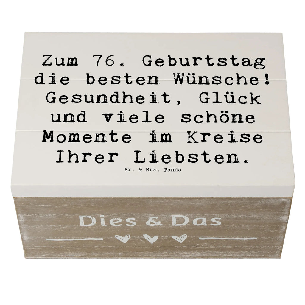 Holzkiste Spruch 76. Geburtstag Erinnerungskiste, Schatulle, Schatzkiste, Erinnerungsbox, Geschenkbox, Kiste, Truhe, Holzkiste, XXL, Geschenkdose, Aufbewahrungsbox, Dekokiste, Geburtstag, Geburtstagsgeschenk, Geschenk