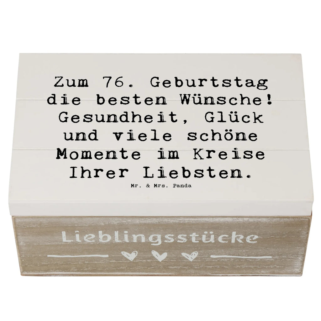 Holzkiste Spruch 76. Geburtstag Erinnerungskiste, Schatulle, Schatzkiste, Erinnerungsbox, Geschenkbox, Kiste, Truhe, Holzkiste, XXL, Geschenkdose, Aufbewahrungsbox, Dekokiste, Geburtstag, Geburtstagsgeschenk, Geschenk