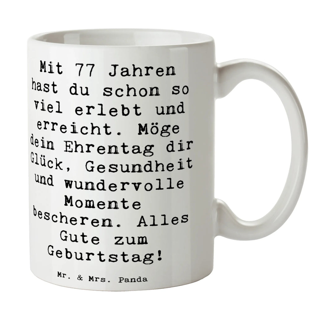Tasse Spruch 77. Geburtstag Glückwunsch Kaffeetasse, Keramiktasse, Teetasse, Bürotasse, Tasse mit Zitaten, Tasse, Porzellantasse, Tasse mit Motiven, Geschenktasse, Geburtstag, Geburtstagsgeschenk, Geschenk