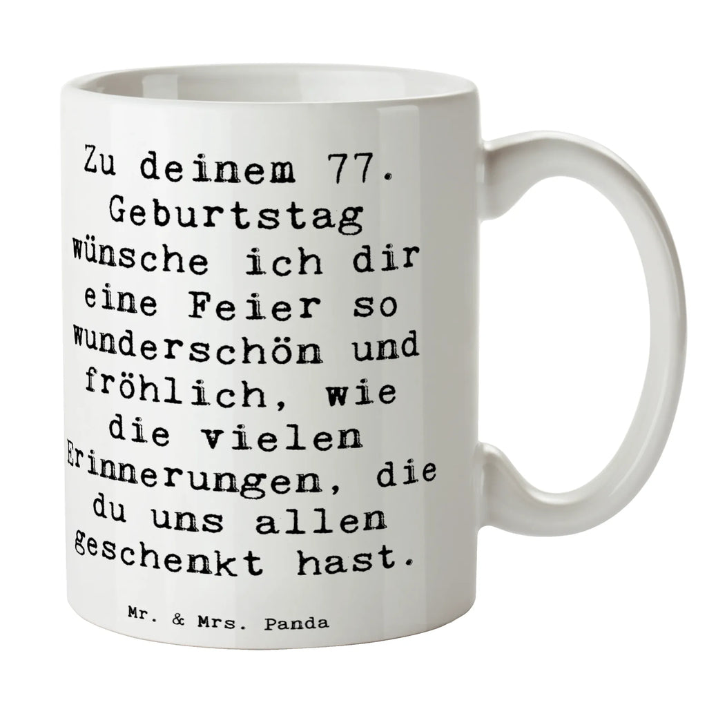 Tasse Spruch 77. Geburtstag Tasse mit Zitaten, Teetasse, Porzellantasse, Keramiktasse, Bürotasse, Geschenktasse, Tasse mit Motiven, Tasse, Kaffeetasse, Geburtstag, Geburtstagsgeschenk, Geschenk