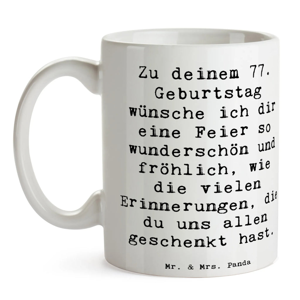 Tasse Spruch 77. Geburtstag Tasse mit Zitaten, Teetasse, Porzellantasse, Keramiktasse, Bürotasse, Geschenktasse, Tasse mit Motiven, Tasse, Kaffeetasse, Geburtstag, Geburtstagsgeschenk, Geschenk