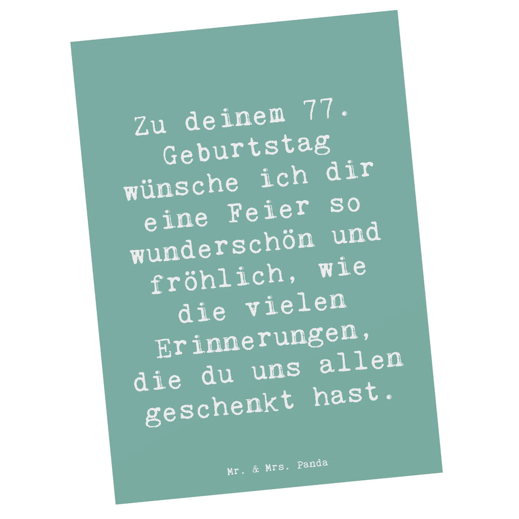 Postcard Saying Zu deinem 77. Geburtstag wünsche ich dir eine Feier so wunderschön und fröhlich, wie die vielen Erinnerungen, die du uns allen geschenkt hast. Einladung, Karte, Grußkarte, Ansichtskarten, Einladungskarte, Ansichtskarte, Postkarte, Dankeskarte, Geburtstagskarte, Geschenkkarte, Einladung Geburtstag, Einladungskarten Geburtstag, Geburtstag, Geburtstagsgeschenk, Geschenk