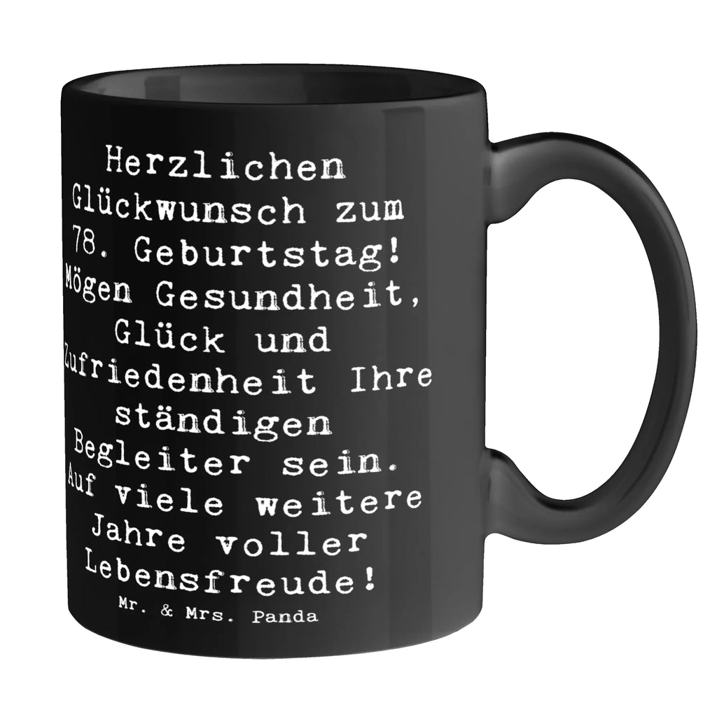 Tasse Spruch 78. Geburtstag Bürotasse, Keramiktasse, Porzellantasse, Tasse, Teetasse, Tasse mit Motiven, Geschenktasse, Kaffeetasse, Tasse mit Zitaten, Geburtstag, Geburtstagsgeschenk, Geschenk