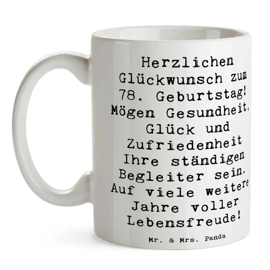 Tasse Spruch 78. Geburtstag Bürotasse, Keramiktasse, Porzellantasse, Tasse, Teetasse, Tasse mit Motiven, Geschenktasse, Kaffeetasse, Tasse mit Zitaten, Geburtstag, Geburtstagsgeschenk, Geschenk