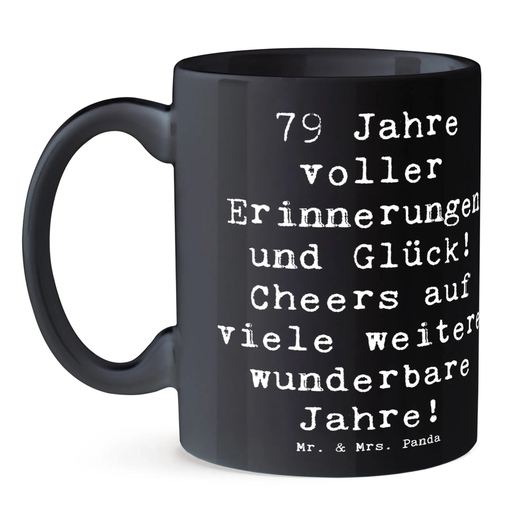 Tasse Spruch 79. Geburtstag Erinnerungen Kakaotasse, Kaffeepott, Teebecher, Bürotasse, Frühstücksbecher, Bürobecher, Kaffeetassen, Henkelbecher, Teetasse, Frühstückstasse, Trinkbecher, Designtasse, heißgetränkebecher, Trinktasse, Keramiktassen, Teepott, Pott, Becher, Keramiktasse, Tasse, Tassen, Kakaotassen, Teetassen, Keramikbecher, Henkeltassen, Frühstückstassen, Henkeltasse, Kaffeebecher, Kaffeetasse, Geschenk, Geburtstagsgeschenk, Geburtstag