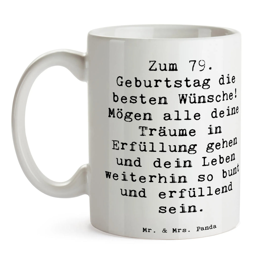 Tasse Spruch 79. Geburtstag Teetasse, Keramiktasse, Tasse mit Zitaten, Tasse, Geschenktasse, Bürotasse, Porzellantasse, Tasse mit Motiven, Kaffeetasse, Geburtstag, Geburtstagsgeschenk, Geschenk
