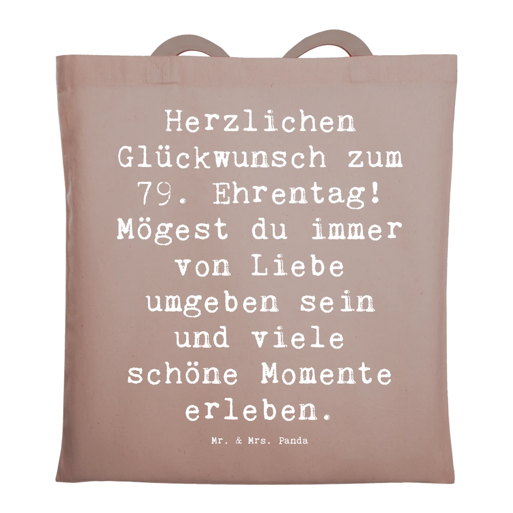 Tragetasche Spruch 79. Geburtstag Glückwünsche Beuteltasche, Beutel, Einkaufstasche, Jutebeutel, Stoffbeutel, Tasche, Shopper, Umhängetasche, Strandtasche, Schultertasche, Stofftasche, Tragetasche, Badetasche, Jutetasche, Einkaufstüte, Laptoptasche, Geburtstag, Geburtstagsgeschenk, Geschenk