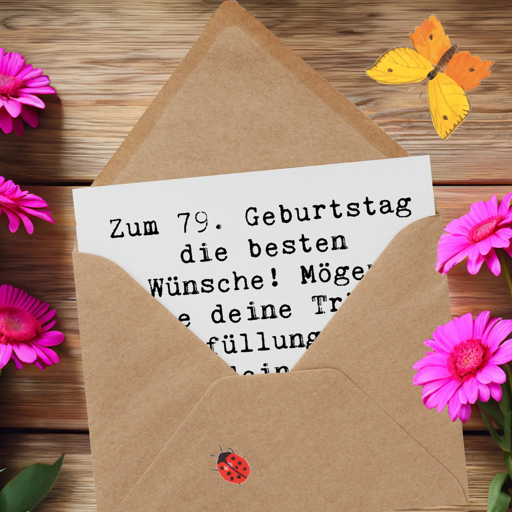 Deluxe Karte Spruch 79. Geburtstag Einladungskarte, Grußkarte, Glückwunschkarte, Hochzeitskarte, Geburtstagskarte, Karte, Hochwertige Klappkarte, Hochwertige Grußkarte, Klappkarte, Geburtstag, Geburtstagsgeschenk, Geschenk