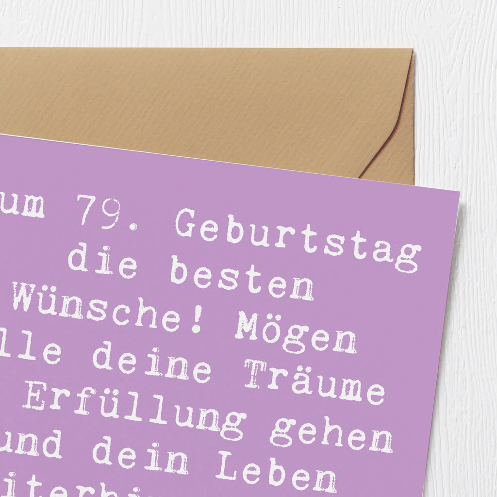 Deluxe Karte Spruch 79. Geburtstag Einladungskarte, Grußkarte, Glückwunschkarte, Hochzeitskarte, Geburtstagskarte, Karte, Hochwertige Klappkarte, Hochwertige Grußkarte, Klappkarte, Geburtstag, Geburtstagsgeschenk, Geschenk