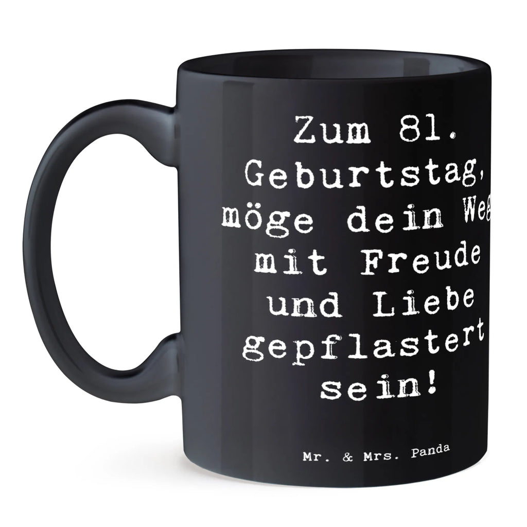 Tasse Spruch 81. Geburtstag Bürotasse, Tasse mit Zitaten, Tasse mit Motiven, Geschenktasse, Kaffeetasse, Tasse, Porzellantasse, Keramiktasse, Teetasse, Geburtstag, Geburtstagsgeschenk, Geschenk