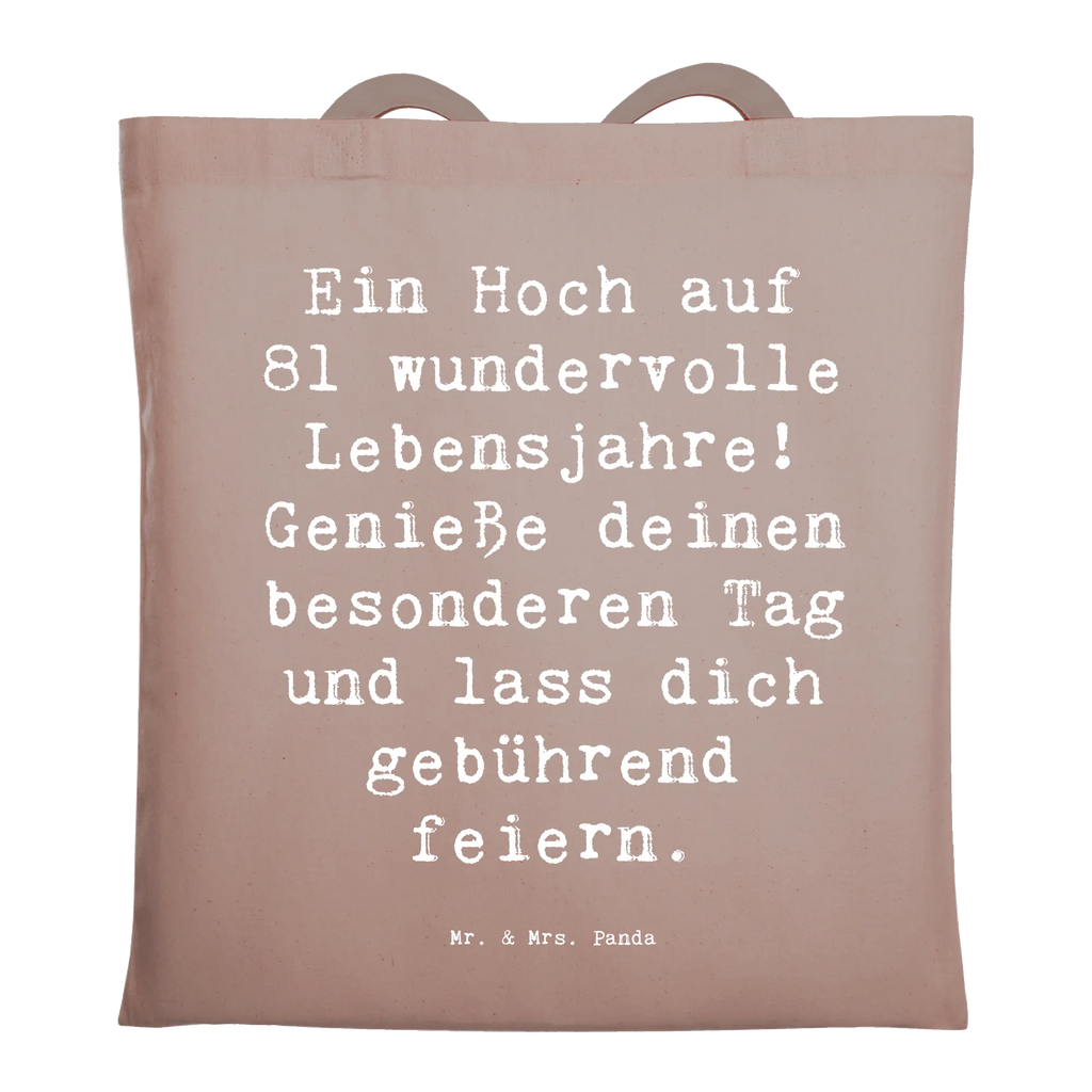 Tragetasche Spruch 81. Geburtstag Jutetasche, Beutel, Jutebeutel, Laptoptasche, Einkaufstüte, Strandtasche, Schultertasche, Tragetasche, Shopper, Badetasche, Umhängetasche, Tasche, Stofftasche, Einkaufstasche, Stoffbeutel, Beuteltasche, Geburtstag, Geburtstagsgeschenk, Geschenk