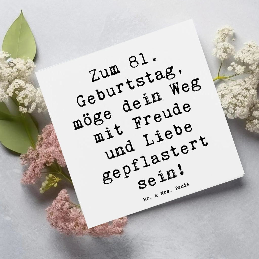 Deluxe Card Saying Zum 81. Geburtstag, möge dein Weg mit Freude und Liebe gepflastert sein! Hochwertige Klappkarte, Karte, Einladungskarte, Hochzeitskarte, Glückwunschkarte, Geburtstagskarte, Grußkarte, Hochwertige Grußkarte, Klappkarte, Geburtstag, Geburtstagsgeschenk, Geschenk
