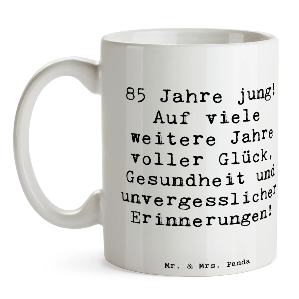Tasse Spruch 85. Geburtstag Freude Tasse mit Zitaten, Keramiktasse, Tasse, Bürotasse, Tasse mit Motiven, Teetasse, Geschenktasse, Kaffeetasse, Porzellantasse, Geburtstag, Geburtstagsgeschenk, Geschenk