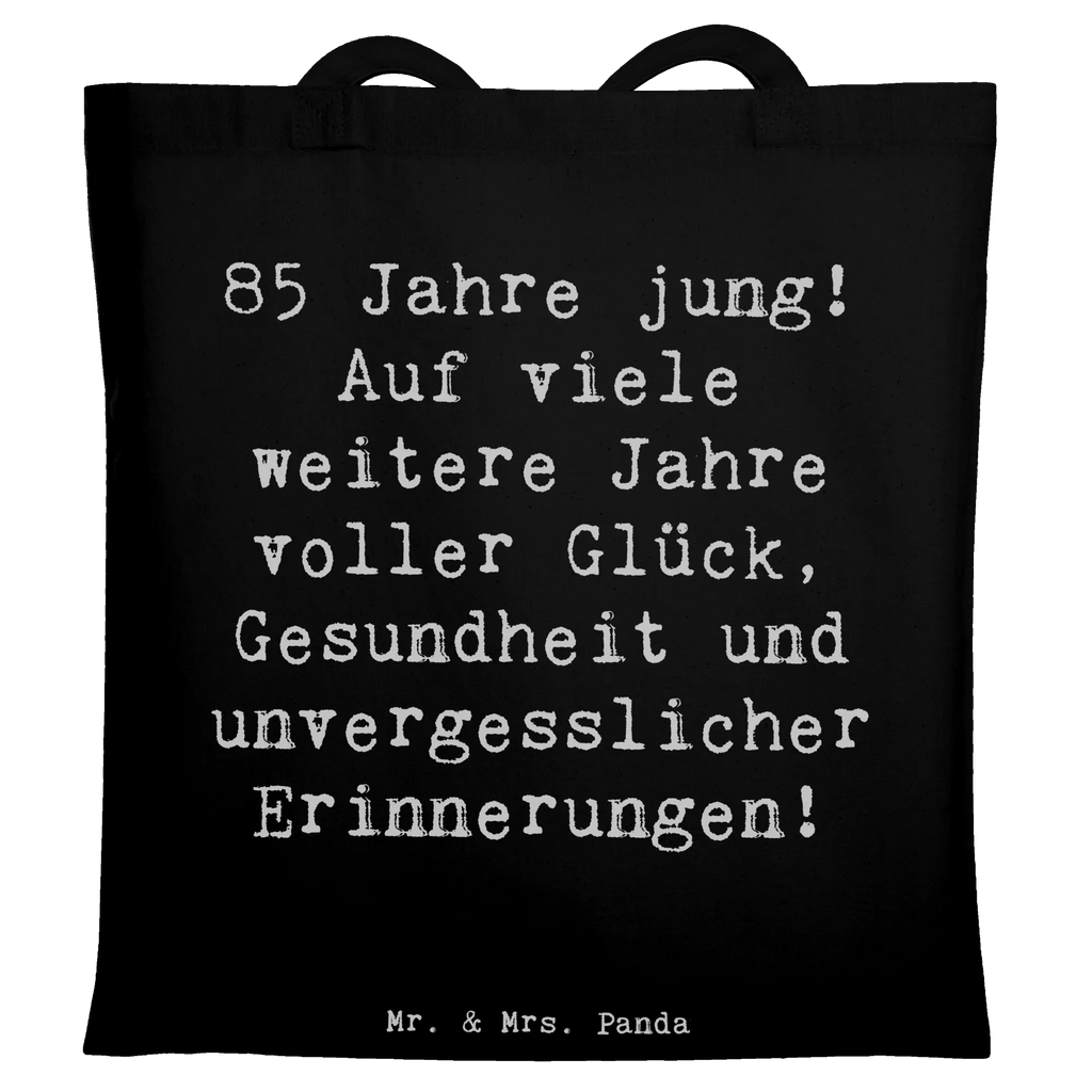 Tragetasche Spruch 85. Geburtstag Freude Beuteltasche, Beutel, Einkaufstasche, Jutebeutel, Stoffbeutel, Tasche, Shopper, Umhängetasche, Strandtasche, Schultertasche, Stofftasche, Tragetasche, Badetasche, Jutetasche, Einkaufstüte, Laptoptasche, Geburtstag, Geburtstagsgeschenk, Geschenk