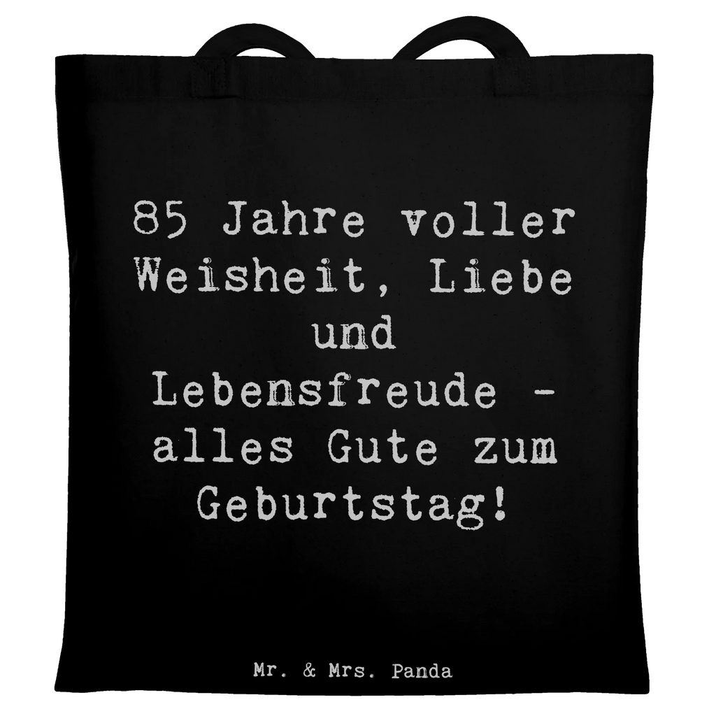 Tragetasche Spruch 85. Geburtstag Weise Beuteltasche, Beutel, Einkaufstasche, Jutebeutel, Stoffbeutel, Tasche, Shopper, Umhängetasche, Strandtasche, Schultertasche, Stofftasche, Tragetasche, Badetasche, Jutetasche, Einkaufstüte, Laptoptasche, Geburtstag, Geburtstagsgeschenk, Geschenk