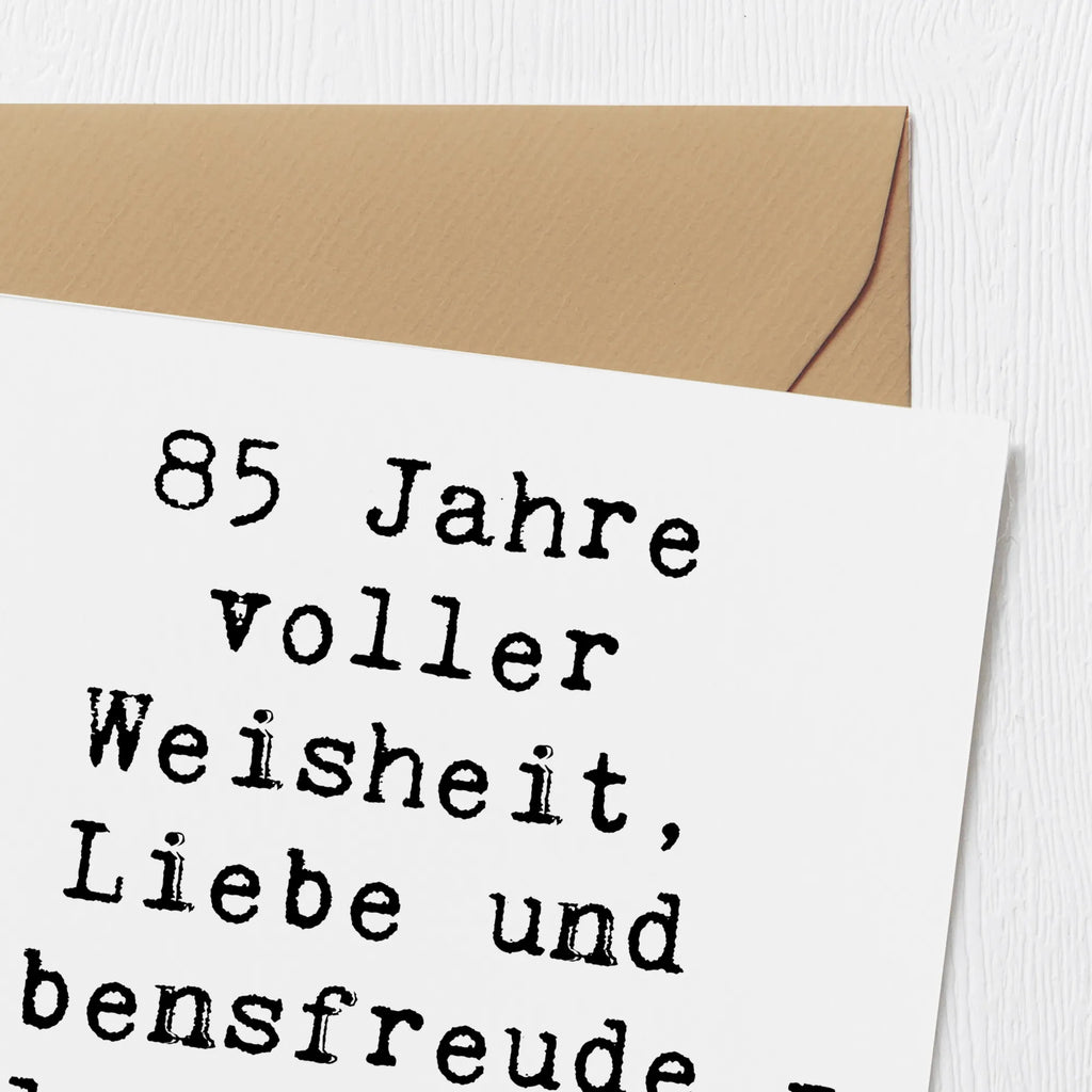 Deluxe Karte Spruch 85. Geburtstag Weise Einladungskarte, Grußkarte, Karte, Hochwertige Grußkarte, Glückwunschkarte, Geburtstagskarte, Hochwertige Klappkarte, Klappkarte, Hochzeitskarte, Geburtstag, Geburtstagsgeschenk, Geschenk