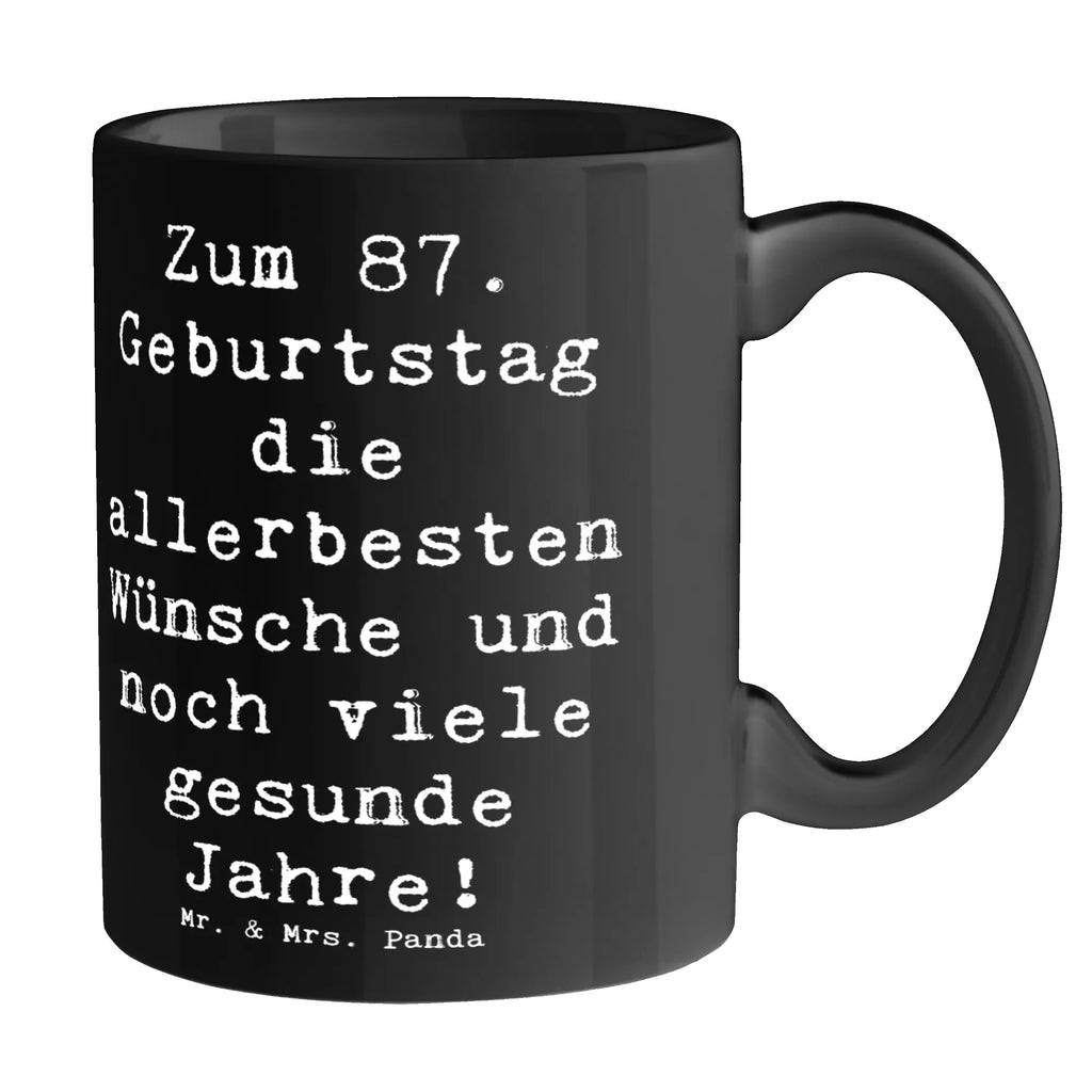 Mug Saying Zum 87. Geburtstag die allerbesten Wünsche und noch viele gesunde Jahre! Keramiktasse, Tasse, Geschenktasse, Bürotasse, Kaffeetasse, Teetasse, Tasse mit Motiven, Tasse mit Zitaten, Porzellantasse, Geburtstag, Geburtstagsgeschenk, Geschenk