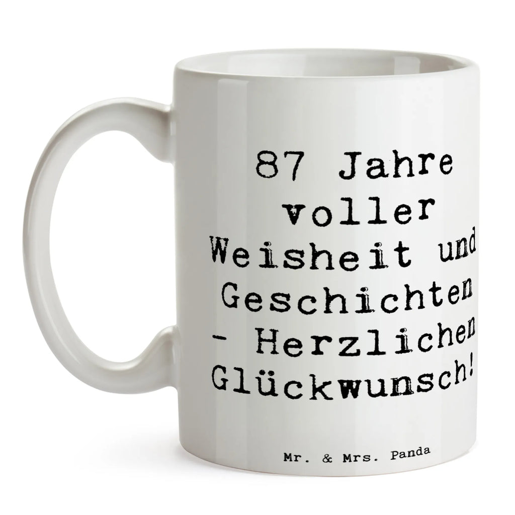 Tasse Spruch 87. Geburtstag Weisheit Teetasse, Kaffeetasse, Keramiktasse, Tasse mit Motiven, Bürotasse, Geschenktasse, Porzellantasse, Tasse, Tasse mit Zitaten, Geburtstag, Geburtstagsgeschenk, Geschenk