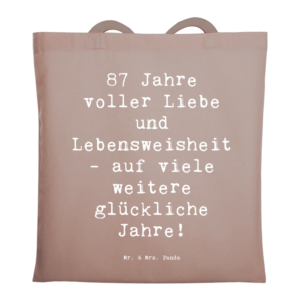 Tragetasche Spruch 87. Geburtstag Liebe Beuteltasche, Beutel, Einkaufstasche, Jutebeutel, Stoffbeutel, Tasche, Shopper, Umhängetasche, Strandtasche, Schultertasche, Stofftasche, Tragetasche, Badetasche, Jutetasche, Einkaufstüte, Laptoptasche, Geburtstag, Geburtstagsgeschenk, Geschenk