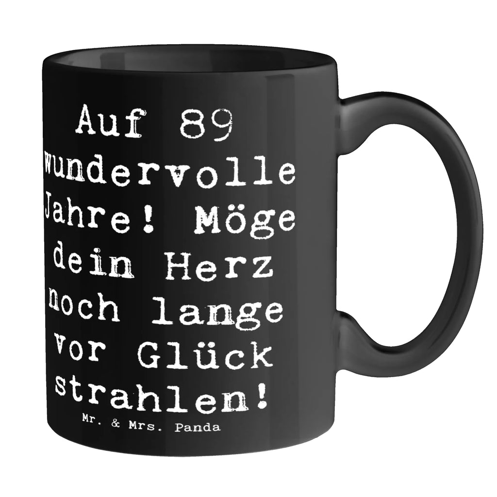 Tasse Spruch 89. Geburtstag Tasse, Bürotasse, Keramiktasse, Porzellantasse, Tasse mit Motiven, Teetasse, Geschenktasse, Kaffeetasse, Tasse mit Zitaten, Geburtstag, Geburtstagsgeschenk, Geschenk