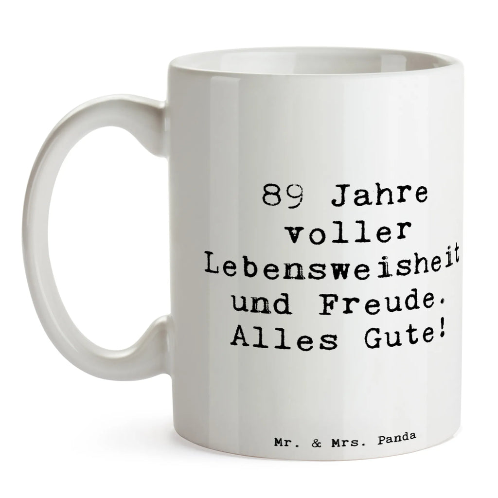 Tasse Spruch 89. Geburtstag Freude Bürotasse, Tasse mit Motiven, Tasse mit Zitaten, Teetasse, Kaffeetasse, Tasse, Keramiktasse, Porzellantasse, Geschenktasse, Geburtstag, Geburtstagsgeschenk, Geschenk