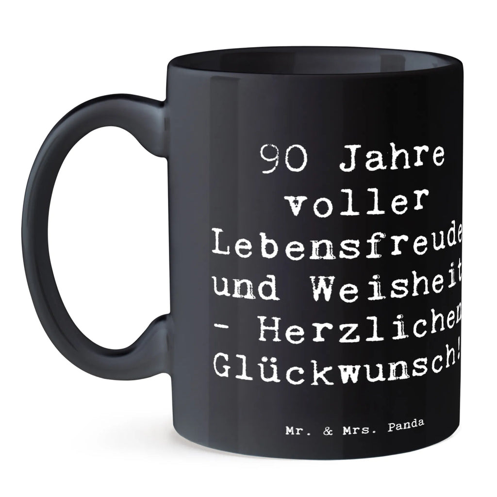 Tasse Spruch 90. Geburtstag Lebensfreude Geschenktasse, Tasse, Keramiktasse, Bürotasse, Kaffeetasse, Tasse mit Zitaten, Tasse mit Motiven, Teetasse, Porzellantasse, Geburtstag, Geburtstagsgeschenk, Geschenk