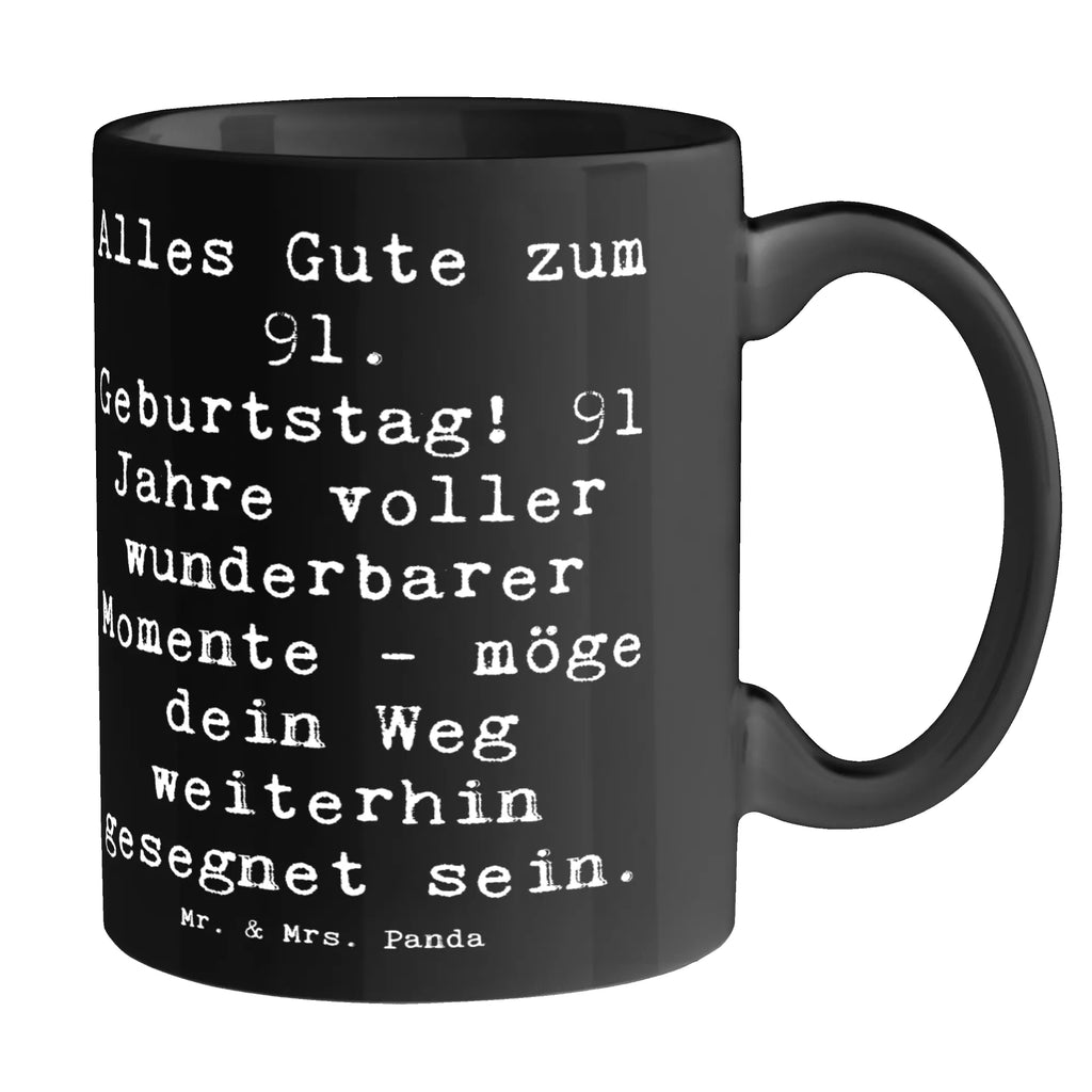 Tasse Spruch 91. Geburtstag Segen Tasse, Kaffeetasse, Teetasse, Keramiktasse, Tasse mit Zitaten, Porzellantasse, Tasse mit Motiven, Bürotasse, Geschenktasse, Geburtstag, Geburtstagsgeschenk, Geschenk