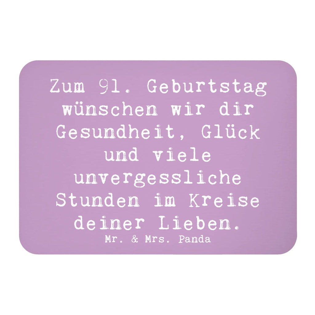 Magnet Saying Zum 91. Geburtstag wünschen wir dir Gesundheit, Glück und viele unvergessliche Stunden im Kreise deiner Lieben. Motivmagnete, Kühlschrank Dekoration, Souvenir Magnet, Notiz Magnet, Kühlschrankmagnet, Whiteboard Magnet, Pinnwandmagnet, Dekomagnet, Geburtstag, Geburtstagsgeschenk, Geschenk