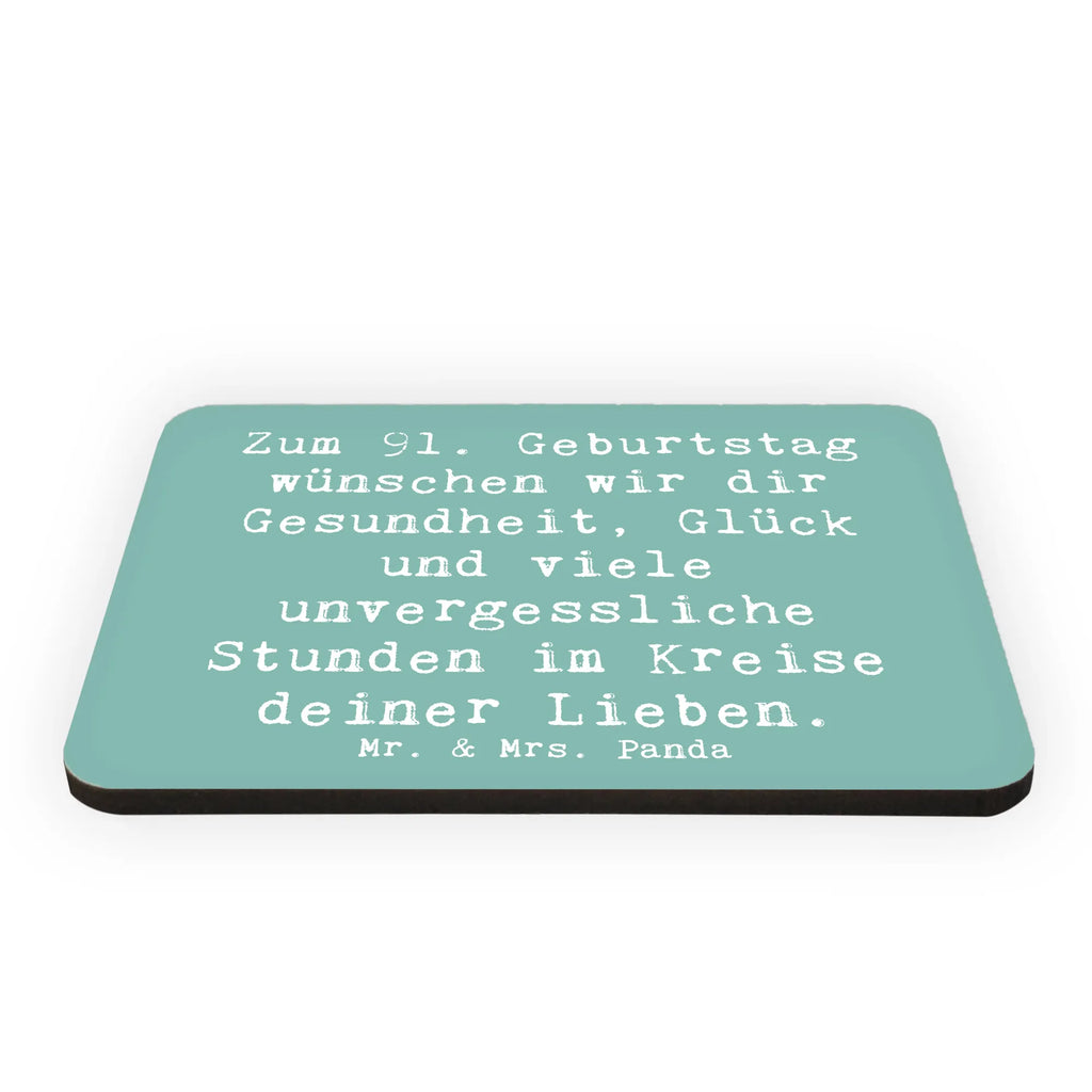 Magnet Saying Zum 91. Geburtstag wünschen wir dir Gesundheit, Glück und viele unvergessliche Stunden im Kreise deiner Lieben. Motivmagnete, Kühlschrank Dekoration, Souvenir Magnet, Notiz Magnet, Kühlschrankmagnet, Whiteboard Magnet, Pinnwandmagnet, Dekomagnet, Geburtstag, Geburtstagsgeschenk, Geschenk