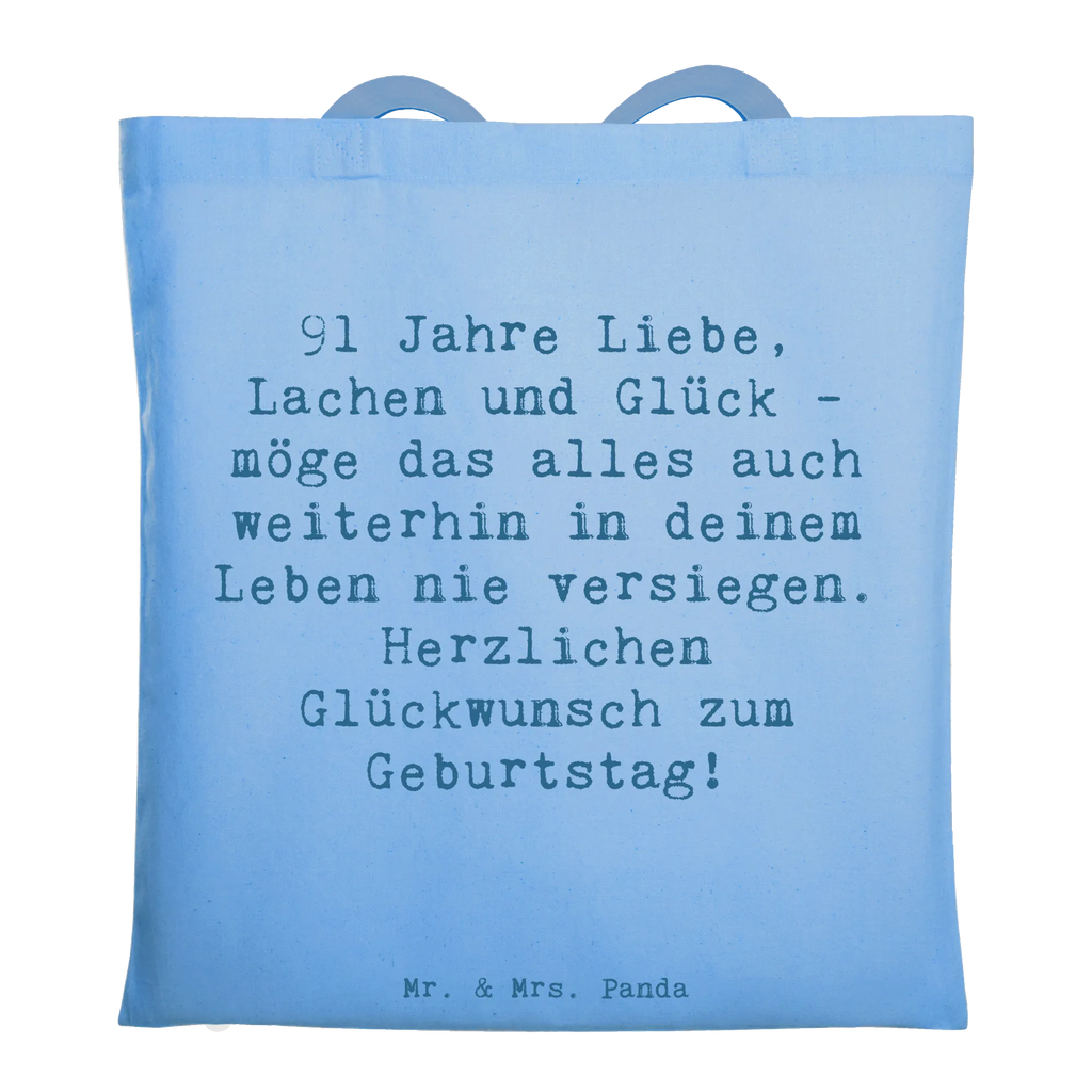 Tragetasche Spruch 91. Geburtstag Badetasche, Tragetasche, Stofftasche, Tasche, Einkaufstasche, Beuteltasche, Jutebeutel, Strandtasche, Stoffbeutel, Einkaufstüte, Schultertasche, Shopper, Umhängetasche, Beutel, Jutetasche, Laptoptasche, Geburtstag, Geburtstagsgeschenk, Geschenk
