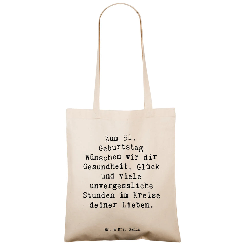 Tragetasche Spruch 91. Geburtstag Wünsche Beuteltasche, Beutel, Einkaufstasche, Jutebeutel, Stoffbeutel, Tasche, Shopper, Umhängetasche, Strandtasche, Schultertasche, Stofftasche, Tragetasche, Badetasche, Jutetasche, Einkaufstüte, Laptoptasche, Geburtstag, Geburtstagsgeschenk, Geschenk