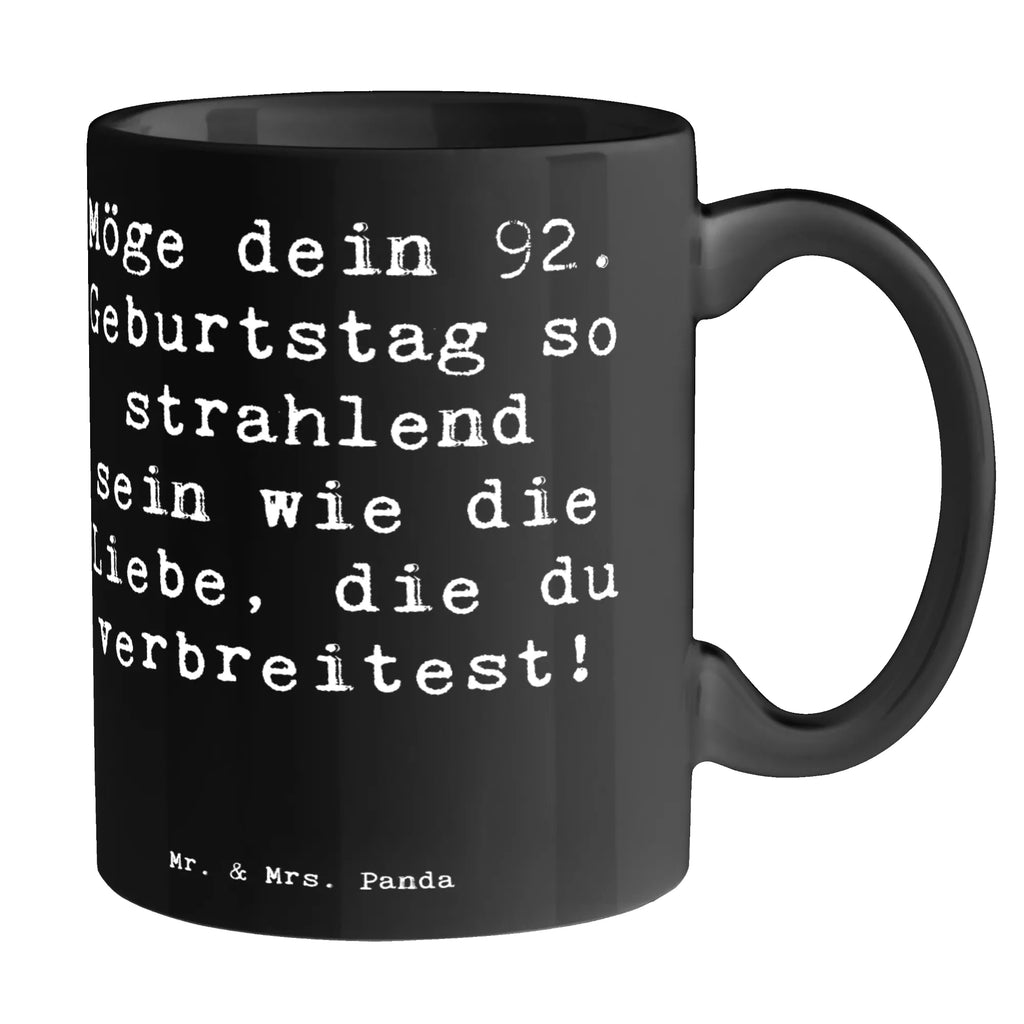 Mug Saying Möge dein 92. Geburtstag so strahlend sein wie die Liebe, die du verbreitest! Kaffeetasse, Tasse mit Motiven, Tasse, Geschenktasse, Bürotasse, Keramiktasse, Teetasse, Tasse mit Zitaten, Porzellantasse, Geburtstag, Geburtstagsgeschenk, Geschenk