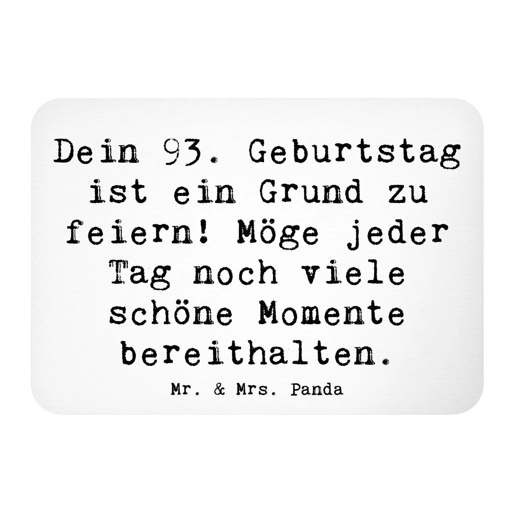 Magnet Spruch 93. Geburtstag Freude Souvenir Magnet, Kühlschrankmagnet, Dekomagnet, Kühlschrank Dekoration, Pinnwandmagnet, Notiz Magnet, Whiteboard Magnet, Motivmagnete, Geburtstag, Geburtstagsgeschenk, Geschenk