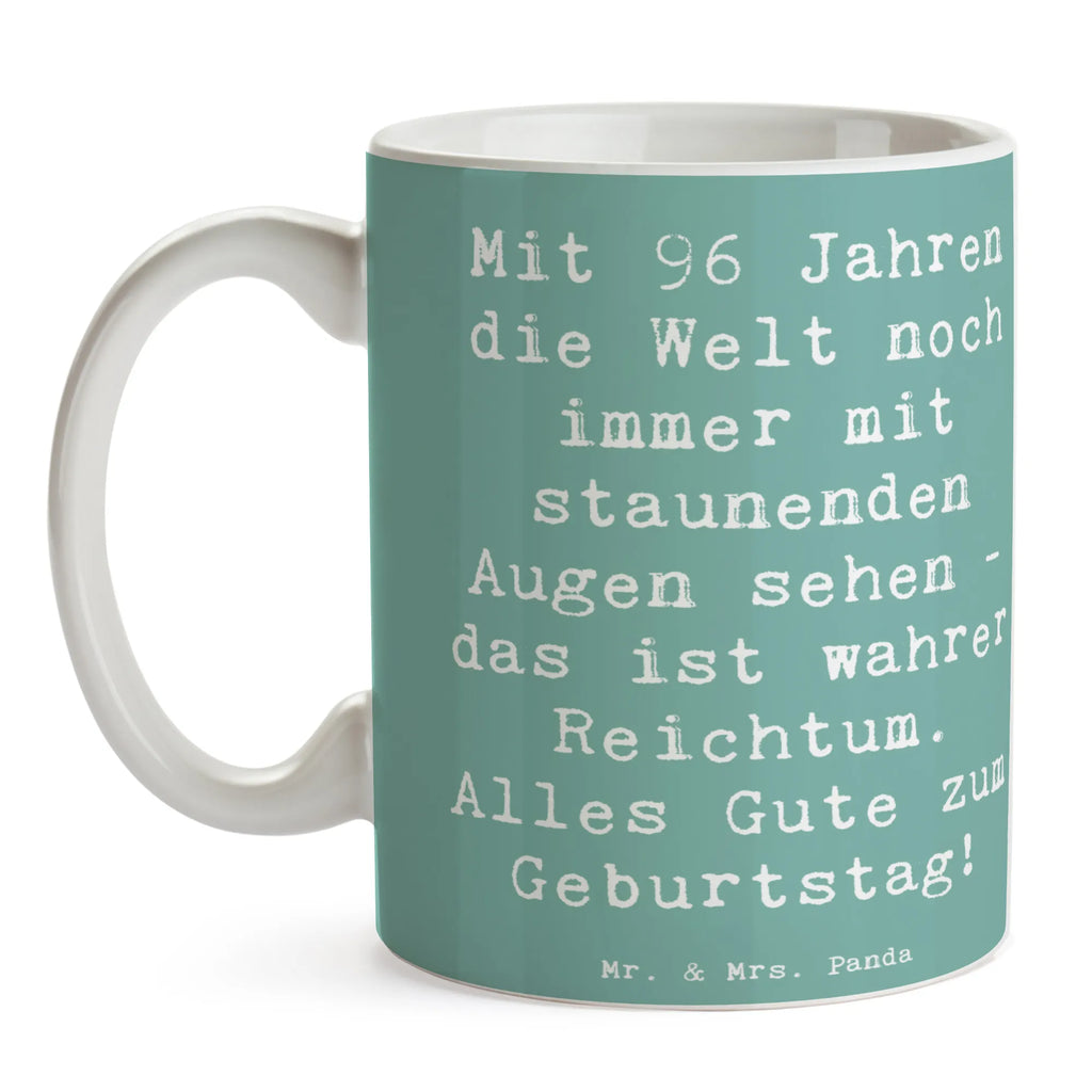 Mug Saying Mit 96 Jahren die Welt noch immer mit staunenden Augen sehen - das ist wahrer Reichtum. Alles Gute zum Geburtstag! Tasse, Teetasse, Bürotasse, Keramiktasse, Kaffeetasse, Tasse mit Zitaten, Porzellantasse, Tasse mit Motiven, Geschenktasse, Geburtstag, Geburtstagsgeschenk, Geschenk
