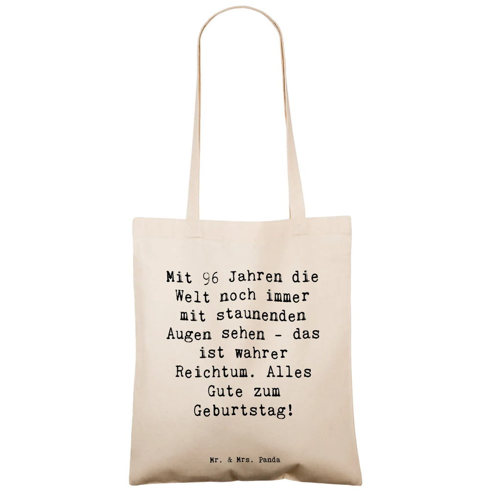 Tote bag Saying Mit 96 Jahren die Welt noch immer mit staunenden Augen sehen - das ist wahrer Reichtum. Alles Gute zum Geburtstag! Schultertasche, Stoffbeutel, Stofftasche, Badetasche, Beutel, Einkaufstüte, Beuteltasche, Jutetasche, Strandtasche, Einkaufstasche, Laptoptasche, Tasche, Tragetasche, Shopper, Jutebeutel, Umhängetasche, Geburtstag, Geburtstagsgeschenk, Geschenk