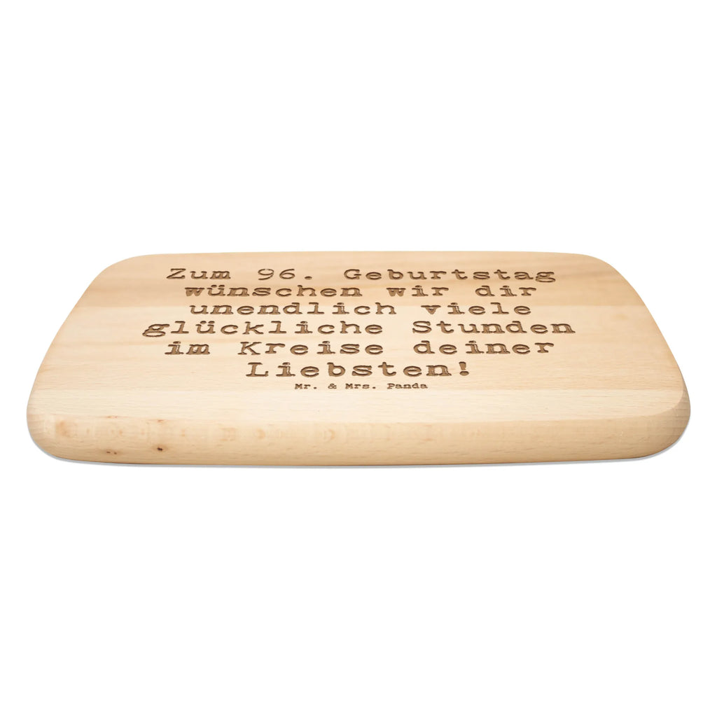 Śniadaniowa deska Przysłowie Zum 96. Geburtstag wünschen wir dir unendlich viele glückliche Stunden im Kreise deiner Liebsten! Urodziny, prezent urodzinowy, prezent