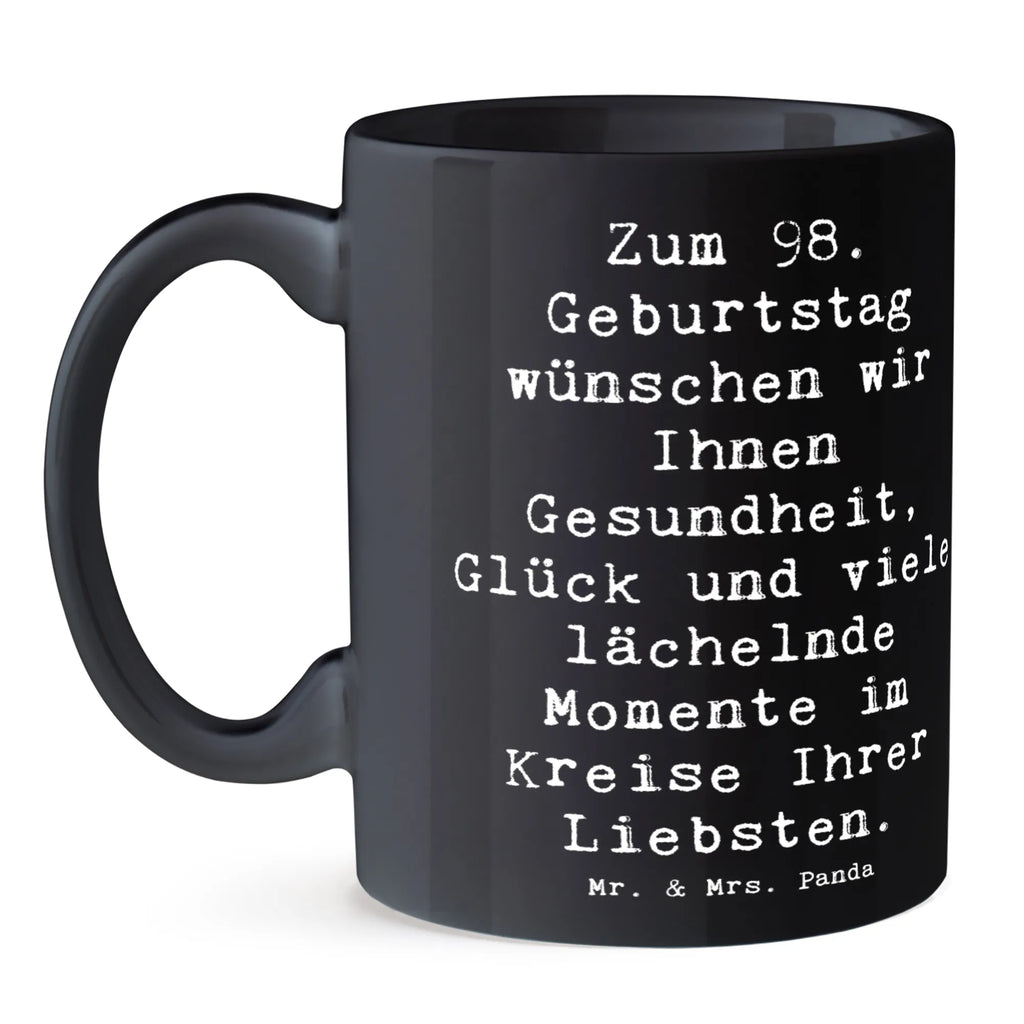 Mug Saying Zum 98. Geburtstag wünschen wir Ihnen Gesundheit, Glück und viele lächelnde Momente im Kreise Ihrer Liebsten. Keramiktasse, Tasse, Tasse mit Zitaten, Porzellantasse, Geschenktasse, Bürotasse, Teetasse, Kaffeetasse, Tasse mit Motiven, Geburtstag, Geburtstagsgeschenk, Geschenk